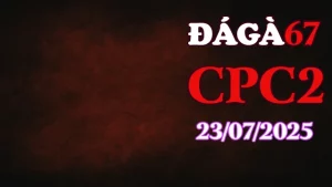 Đá Gà 67 Phát Lại Trực Tiếp C1 Hôm Nay Ngày 23/07/2025